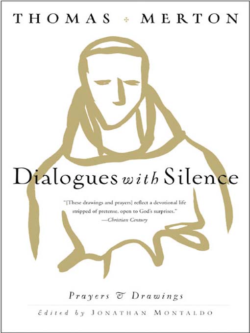 Title details for Dialogues with Silence by Thomas Merton - Available